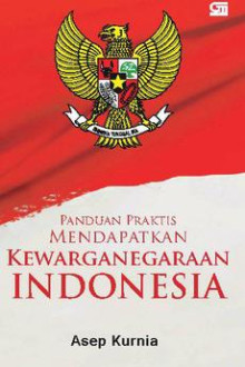 Panduan Praktis Mendapatkan Kewarganegaraan Indonesia - BukaBuku.com ...