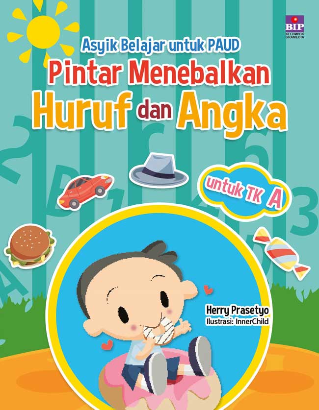 Seri Asyik Belajar Untuk Paud : Pintar Menebalkan Huruf Dan Angka Untuk ...