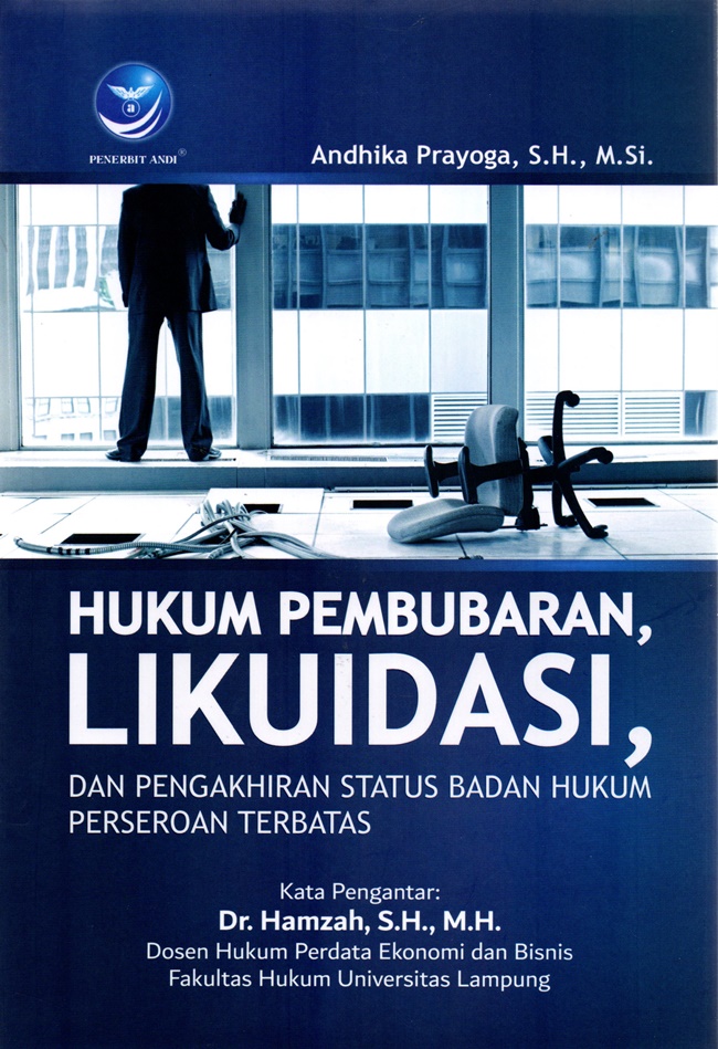 Hukum Pembubaran, Likuidasi, Dan Pengakhiran Status Badan Hukum ...