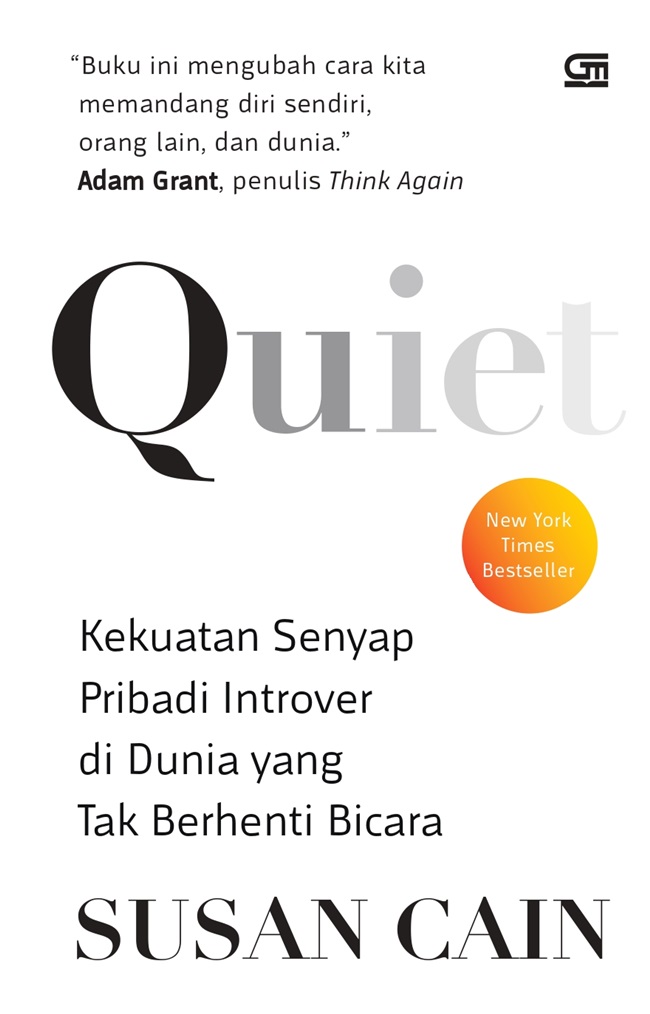 Sampul Quiet: Kekuatan Senyap Pribadi Introver di Dunia yang Tak Berhenti Bicara