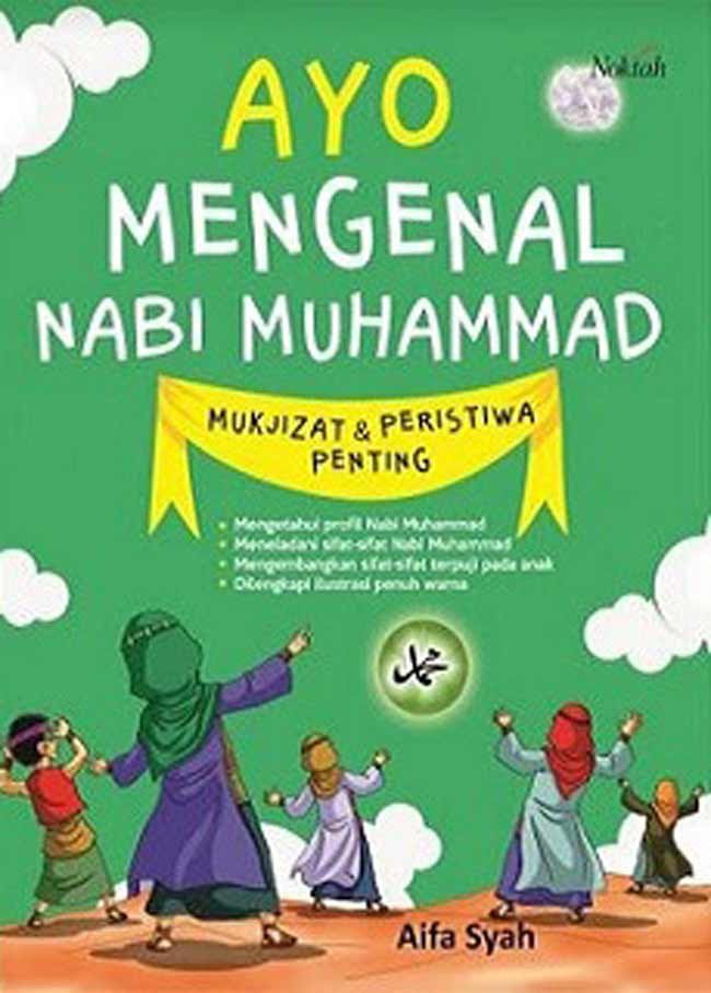 Ayo Mengenal Nabi Muhammad Mukjizat & Peristiwa Penting - BukaBuku.com ...