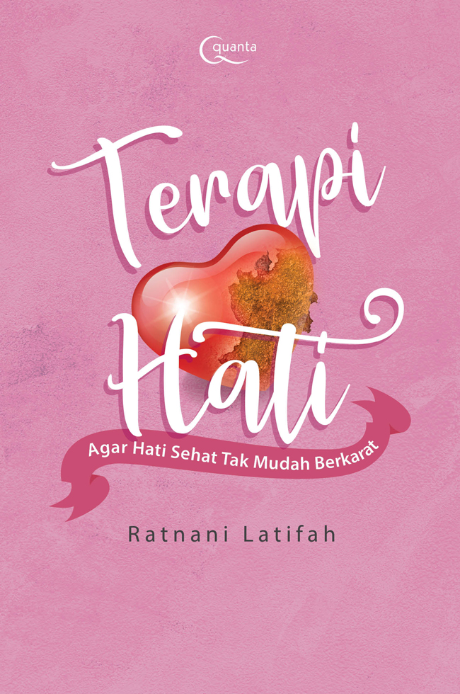 Sampul Terapi Hati (Agar Hati Sehat Tak Mudah Berkarat)